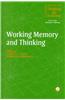 Working Memory and Thinking: Current Issues in Thinking and Reasoning