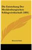 Die Entstehung Der Mecklenburgischen Schlagwirthschaft (1891)