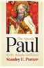 The Apostle Paul: His Life, Thought, and Letters