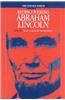 Lincoln Forum: Rediscovering Abraham Lincoln