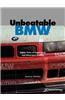 Unbeatable BMW: Eighty Years of Engineering and Motorsport Success