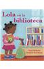 Lola en la Biblioteca = Lola En La Biblioteca