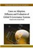 Cases on Adoption, Diffusion and Evaluation of Global E-Governance Systems: Impact at the Grass Roots