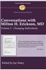 Conversations with Milton H. Erickson MD