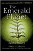 The Emerald Planet: How Plants Changed Earth's History
