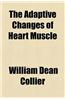 The Adaptive Changes of Heart Muscle