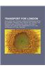 Transport for London: Docklands Light Railway, London Overground, Metro de Londres, Tramlink, East London Line, Central Line, Bakerloo Line