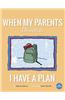When My Parents Divorce, I Have a Plan