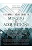 A Comprehensive Guide to Mergers & Acquisitions: Managing the Critical Success Factors Across Every Stage of the M&A Process