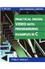 Practical Digital Video with Programming Examples in C