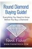 Round Diamond Buying Guide!