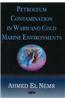 Petroleum Contamination in Warm and Cold Marine Environments