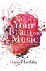 This is Your Brain on Music