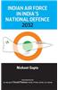 Indian Air Force in India's National Defence 2032