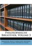 Philosophische Bibliothek, Volume 3
