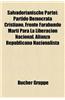 Salvadorianische Partei: Partido Dem Crata Cristiano, Frente Farabundo Mart Para La Liberaci N Nacional, Alianza Republicana Nacionalista