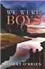 We Were Boys