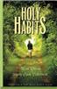 Holy Habits: A Womans Guide to Intentional Living