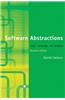 Software Abstractions: Logic, Language, and Analysis