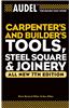 Audel Carpenters and Builders Tools, Steel Square, and Joinery