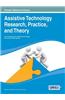 Assistive Technology Research, Practice, and Theory