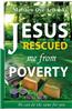 Jesus Rescued Me from Poverty: He Can Do the Same for You