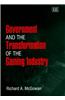 Government and the Transformation of the Gaming Industry
