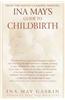 Ina May's Guide to Childbirth: Updated with New Material