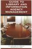 Field Guide to Library and Information Agency Management