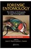 Forensic Entomology: The Utility of Arthropods in Legal Investigations