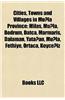 Cities, Towns and Villages in Mu La Province: Milas, Mu La, Bodrum, Datca, Marmaris, Dalaman, Yata An, Mu La, Fethiye, Ortaca, Koyce Iz
