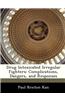 Drug Intoxicated Irregular Fighters: Complications, Dangers, and Responses