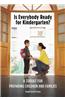 Is Everybody Ready for Kindergarten?: A Toolkit for Preparing Children and Families