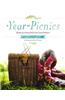 A Year of Picnics: Recipes for Dining Well in the Great Outdoors