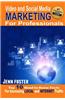 Video and Social Media Marketing for Professionals: The Top 10 Need to Know Facts for Increasing Local and Internet Traffic