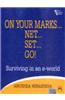 On Your Marks . . . Net . . . Set . . . Go! Surviving In An E-World