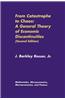 From Catastrophe to Chaos: A General Theory of Economic Discontinuities: Volume I: Mathematics, Microeconomics, Macroeconomics, and Finance
