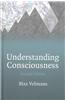 Understanding Consciousness