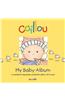 Caillou: My Baby Album