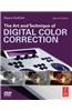 The Art and Technique of Digital Color Correction