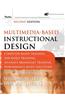 Multimedia-Based Instructional Design: Computer-Based Training, Web-Based Training, Distance Broadcast Training, Performance-Based Solutions