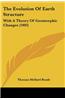 The Evolution of Earth Structure: With a Theory of Geomorphic Changes (1903)