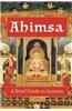 Ahimsa: A Brief Guide to Jainism