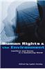 Human Rights and the Environment: Conflicts and Norms in a Globalizing World