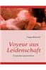 Voyeur Aus Leidenschaft