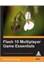 Flash 10 Multiplayer Game Essentials