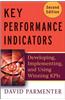 Key Performance Indicators: Developing, Implementing, and Using Winning KPIs
