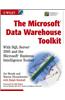 The Microsoft Data Warehouse Toolkit: With SQL Server 2005 and the Microsoft Business Intelligence Toolset
