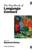 Handbook of Language Contact