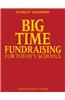 Big-Time Fundraising for Today's Schools